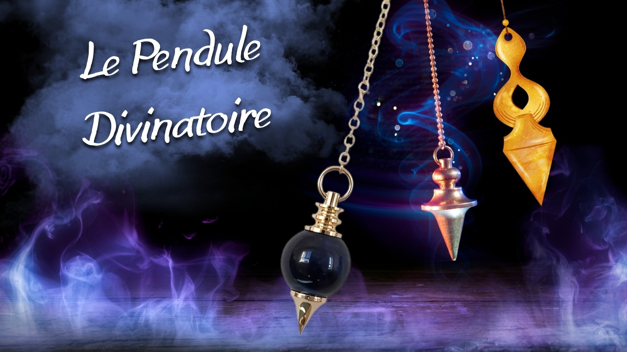 Le Pendule divinaroire