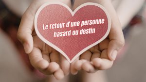 Personne revient dans votre vie signe destin