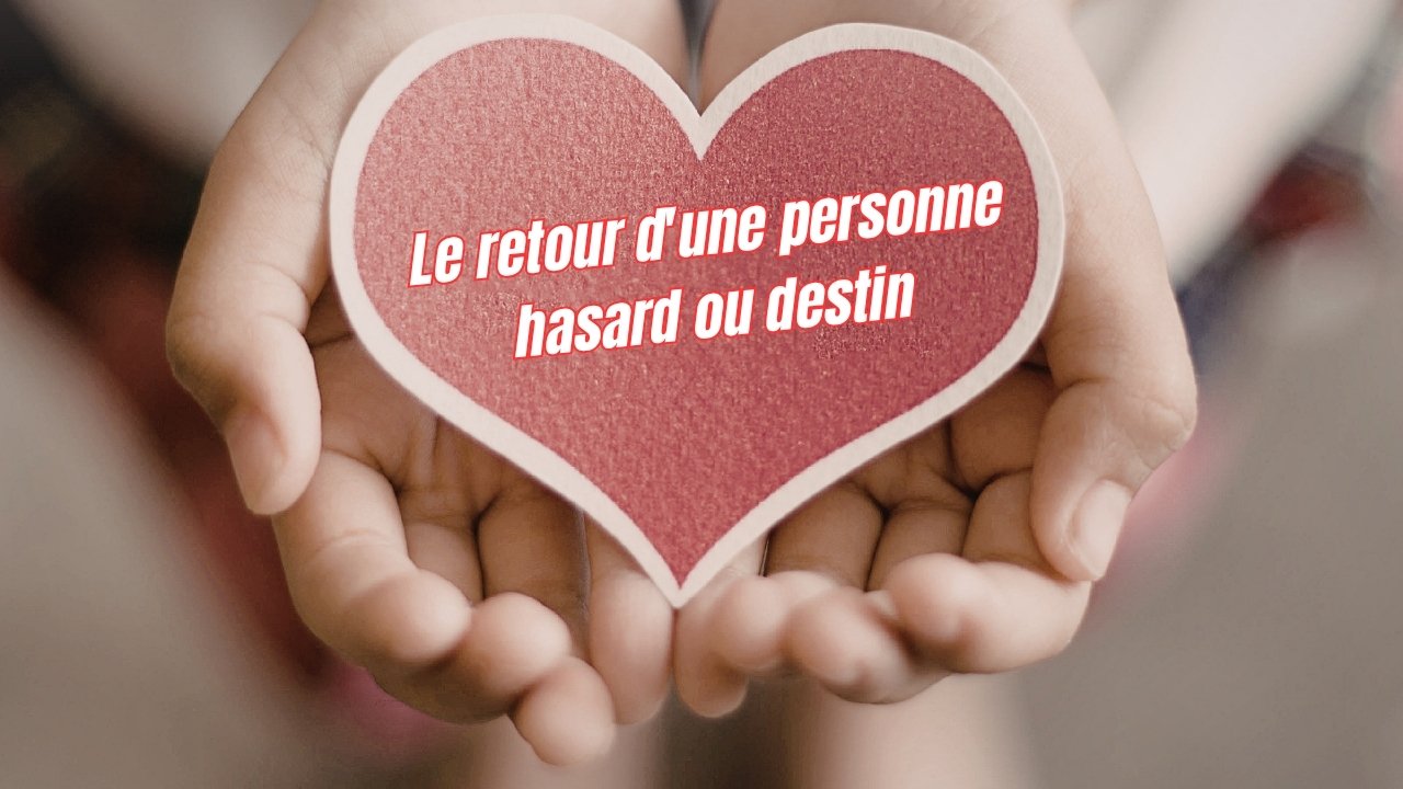 Personne revient dans votre vie signe destin